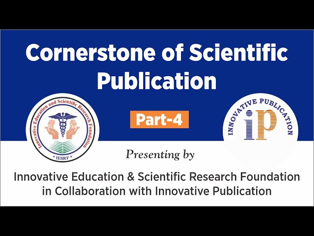 Cornerstone of Scientific Publication - Part 4 Banner